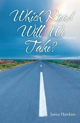 Kterou cestou se vydáme? - Which Road Will We Take?