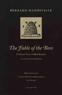 Pohádka o včelách: Neboli soukromé neřesti, veřejné výhody - The Fable of the Bees: Or Private Vices, Publick Benefits
