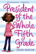Předseda celé páté třídy - President of the Whole Fifth Grade
