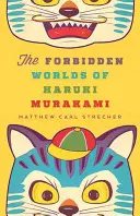 Zakázané světy Harukiho Murakamiho - The Forbidden Worlds of Haruki Murakami