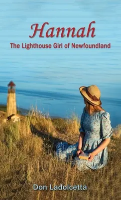 Hannah: Dívka s majákem z Newfoundlandu - Hannah: The Lighthouse Girl of Newfoundland
