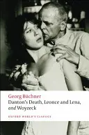 Dantonova smrt, Leonce a Lena, Woyzeck - Danton's Death, Leonce and Lena, Woyzeck