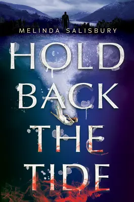 Zadržte příliv - Hold Back the Tide