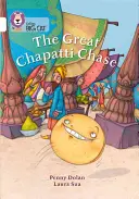 Collins Big Cat -- Velká honba za Chapatti: White/Band 10 - Collins Big Cat -- The Great Chapatti Chase: White/Band 10