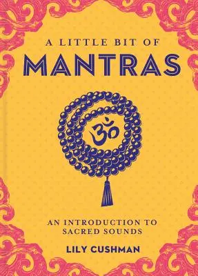 Trocha manter, 14: Úvod do posvátných zvuků - A Little Bit of Mantras, 14: An Introduction to Sacred Sounds