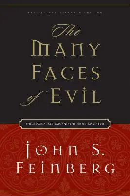 Mnoho tváří zla: Teologické systémy a problémy zla - The Many Faces of Evil: Theological Systems and the Problems of Evil
