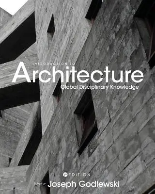 Úvod do architektury: Globální znalostní disciplína - Introduction to Architecture: Global Disciplinary Knowledge