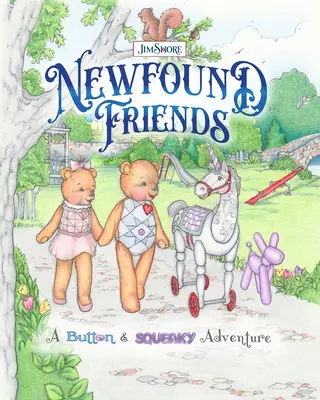 Nově nalezení přátelé: Knoflíkové a pískací dobrodružství - Newfound Friends: A Button and Squeaky Adventure
