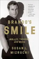 Brandův úsměv: Jeho život, myšlení a dílo - Brando's Smile: His Life, Thought, and Work