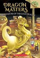 Poklad zlatého draka: Kniha poboček (Dračí mistři #12), 12 - Treasure of the Gold Dragon: A Branches Book (Dragon Masters #12), 12