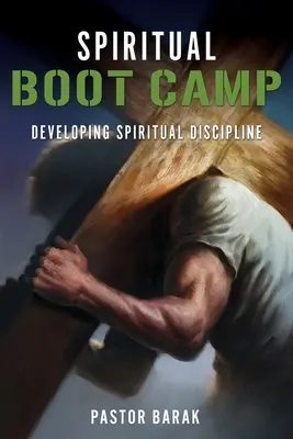 Duchovní tábor - Spiritual BOOT CAMP