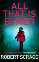 Vše, co je pohřbeno - All That Is Buried