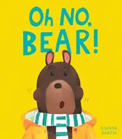 Ach ne, medvěde! - Oh No, Bear!