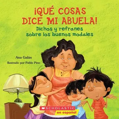 Qu Cosas Dice Mi Abuela (Věci, které říká moje babička) - Qu Cosas Dice Mi Abuela (the Things My Grandmother Says)