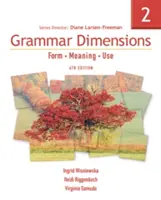 Grammar Dimensions 2: Form, Meaning, Use (Gramatické rozměry 2: Forma, význam, použití) - Grammar Dimensions 2: Form, Meaning, Use