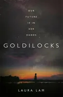 Zlatovláska - nejodvážnější thriller roku s vysokou koncepcí - Goldilocks - The boldest high-concept thriller of the year
