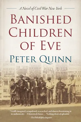 Vyhnané děti Evy: Román z občanské války v New Yorku - Banished Children of Eve: A Novel of Civil War New York