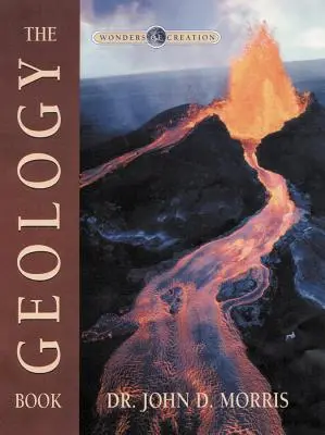 Kniha o geologii (řada Divy stvoření) [s výsuvným plakátem] - Geology Book (Wonders of Creation Series) [With Pull-Out Poster]