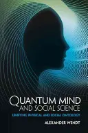 Kvantová mysl a společenské vědy - Quantum Mind and Social Science