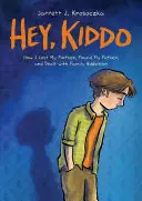 Hej, děcko (finalista Národní knižní ceny) - Hey, Kiddo (National Book Award Finalist)