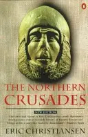 Severní křížové výpravy: Druhé vydání - The Northern Crusades: Second Edition