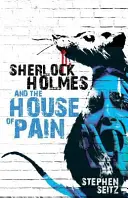 Sherlock Holmes a dům bolesti - Sherlock Holmes and The House of Pain