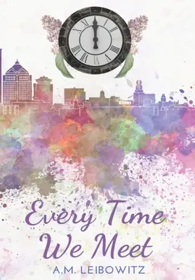 Pokaždé, když se setkáme - Every Time We Meet