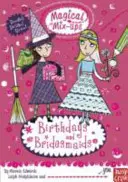 Magické směsice: Narozeniny a družičky - Magical Mix-Ups: Birthdays and Bridesmaids