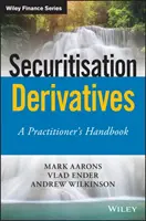Swapy sekuritizace: Příručka pro praktiky - Securitisation Swaps: A Practitioner's Handbook