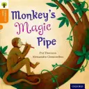 Oxford Reading Tree Tradiční pohádky: Level 6: Opičí kouzelná dýmka - Oxford Reading Tree Traditional Tales: Level 6: Monkey's Magic Pipe