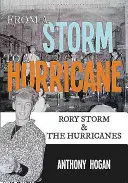 Od bouře k hurikánu: Rory Storm a hurikány - From a Storm to a Hurricane: Rory Storm & the Hurricanes