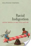 Rasové zažívací potíže: Pojídání těl v 19. století - Racial Indigestion: Eating Bodies in the 19th Century