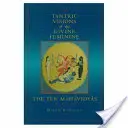 Tantrické vize božského ženství: Deset mahávidí - Tantric Visions of the Divine Feminine: The Ten Mahavidyas