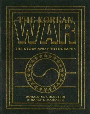 Korejská válka: Příběh a fotografie - The Korean War: The Story and Photographs