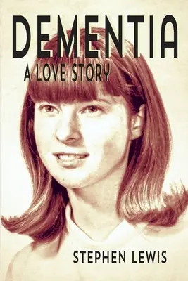 Demence: Milostný příběh - Dementia: A Love Story