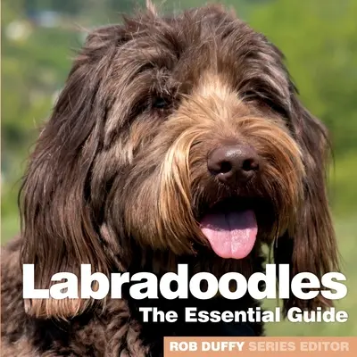 Labradoodles: Základní průvodce - Labradoodles: The Essential Guide