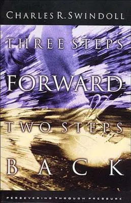 Tři kroky vpřed, dva kroky vzad: Vydržet pod tlakem - Three Steps Forward, Two Steps Back: Persevering Through Pressure