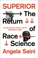Superior - Návrat rasové vědy - Superior - The Return of Race Science