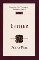 Ester - Tyndale Old Testament Commentary (Reid Debra (Author)) - Esther - Tyndale Old Testament Commentary (Reid Debra (Author))