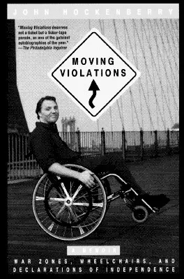 Dojemné přestupky: Válečné zóny, invalidní vozíky a prohlášení o nezávislosti - Moving Violations: War Zones, Wheelchairs, and Declarations of Independence