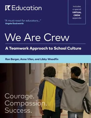 My jsme posádka: Týmový přístup ke školní kultuře - We Are Crew: A Teamwork Approach to School Culture