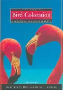 Zbarvení ptáků, svazek 1: Mechanismy a měření - Bird Coloration, Volume 1: Mechanisms and Measurements