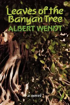 Wendt: Listy banyánového stromu - Wendt: Leaves of the Banyan Tree