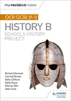 Moje poznámky k revizi: OCR GCSE (9-1) History B: Schools History Project - My Revision Notes: OCR GCSE (9-1) History B: Schools History Project