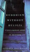 Buddhismus bez víry - Buddhism without Beliefs