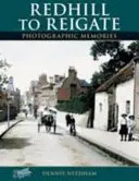 Z Redhillu do Reigate - Redhill to Reigate