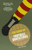 Kniha fotbalových citátů - Book of Football Quotations
