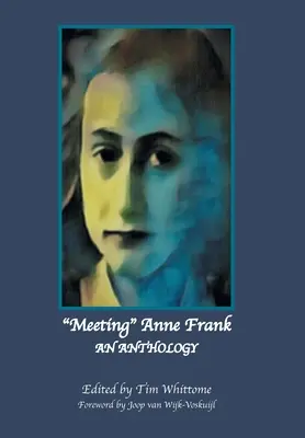 Setkání s Annou Frankovou: An Anthology (Revised Edition) - Meeting Anne Frank: An Anthology (Revised Edition)