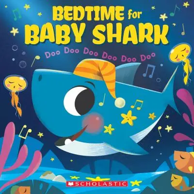 Před spaním pro malého žraloka: Doo Doo Doo Doo Doo Doo (knížka pro malé žraloky) - Bedtime for Baby Shark: Doo Doo Doo Doo Doo Doo (a Baby Shark Book)