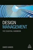Design Management: Základní příručka - Design Management: The Essential Handbook